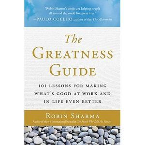 The Greatness Guide: 101 Lessons for Making What's Good at Work and in Life Even